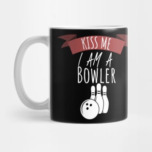 Bowling kiss me i am a bowler Mug